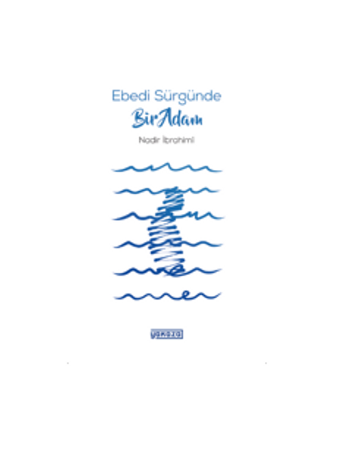 Ebedi Sürgünde Bir Adam