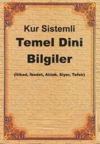 Kur Sistemli Temel Dini Bilgiler
