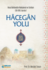 Hacegan Yolu / Hoca Bahaeddin Nakşbend ve Tarikatı (XII-XVII. Asırlar)