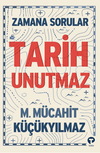 Zamana Sorular / Tarih Unutmaz
