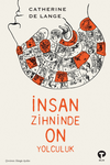 İnsan Zihninde On Yolculuk