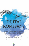 Dijital R&ouml;nesans / Pop&uuml;ler K&uuml;lt&uuml;r&uuml;n Geleceği Hakkında Veriler ve Ekonomi Bize Ne S&ouml;yl&uuml;yor?
