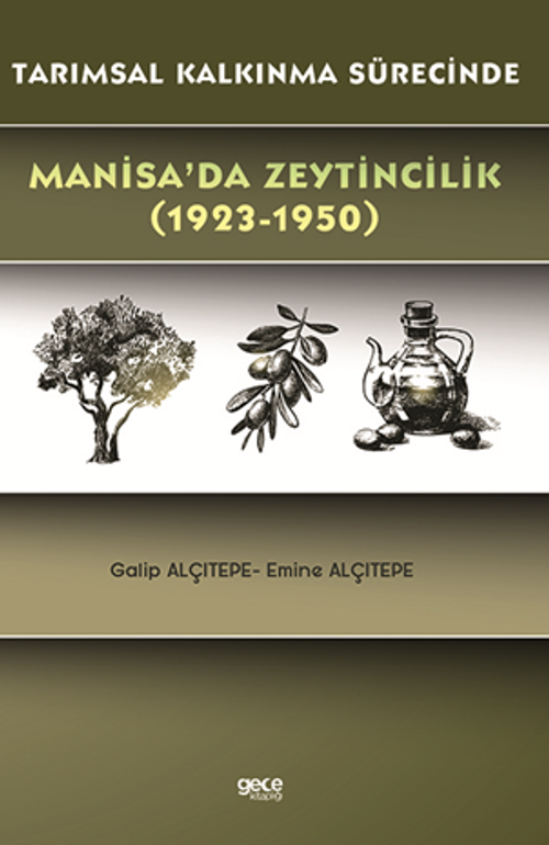 Tarımsal Kalkınma Sürecinde Manisa'da Zeytincilik (1923-1950)