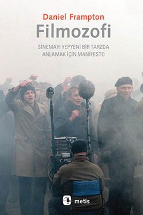 Filmozofi & Sinemayı Yepyeni Bir Tarzda Anlamak İçin Manifesto