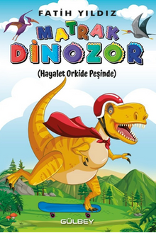 Matrak Dinozor / Hayalet Orkide Peşinde