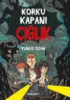 Korku Kapanı / &Ccedil;ığlık