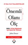 &Ouml;nemli Olanı &Ouml;l&ccedil; & OKR: 10 Kat B&uuml;y&uuml;mek i&ccedil;in Basit Bir Y&ouml;ntem