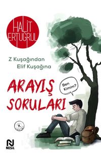 Arayış Soruları & Z Kuşağından Elif Kuşağına