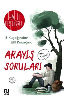 Arayış Soruları & Z Kuşağından Elif Kuşağına
