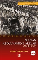 Sultan Abdülhamid'e Arzlar (Maruzat)