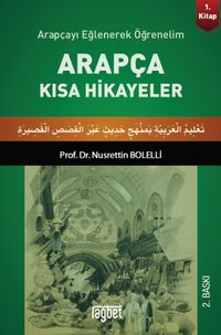Arapçayı Eğlenerek Öğrenelim - Arapça Kısa Hikayeler