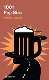 1001 Fı&ccedil;ı Bira