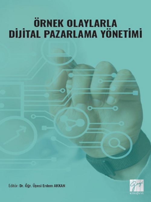Örnek Olaylarla Dijital Pazarlama Yönetimi