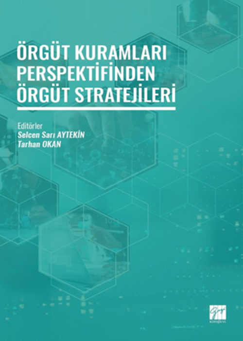 Örgüt Kuramları Perspektifinden Örgüt Stratejileri