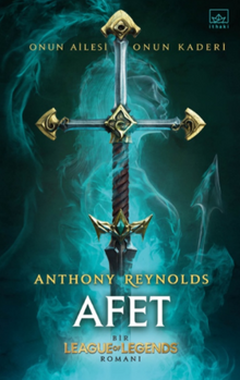 Afet: Bir League of Legends Romanı