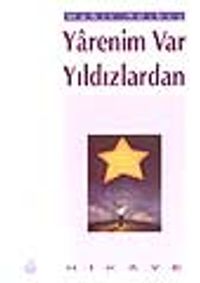 Yarenim var Yıldızlardan