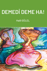 Demedi Deme Ha! 