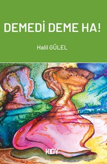 Demedi Deme Ha! 