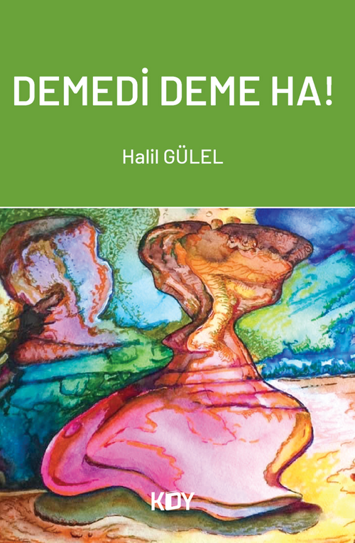 Demedi Deme Ha! 