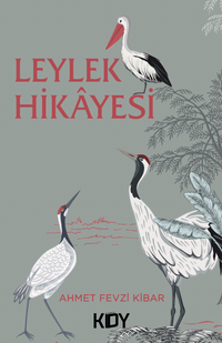 Leylek Hikayesi