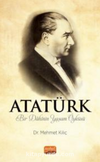 Atatürk- Bir Dahinin Yaşam Öyküsü
