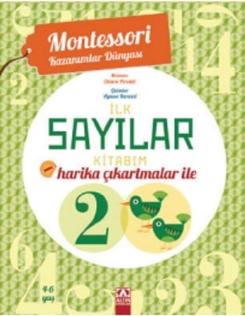 Harika Çıkartmalar İle İlk Sayılar Kitabım (4-6) Yaş / Montessori Kazanımlar Dünyası