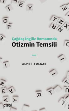 Çağdaş İngiliz Romanında Otizmin Temsili