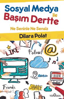 Sosyal Medya İle Başım Dertte  