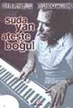 Suda Yan Ateşte Boğul