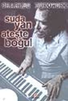 Suda Yan Ateşte Boğul