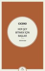 Her Şey Bitmek İçin Başlar