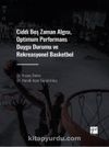 Ciddi Boş Zaman Algısı, Optimum Performans Duygu Durumu ve Rekreasyonel Basketbol