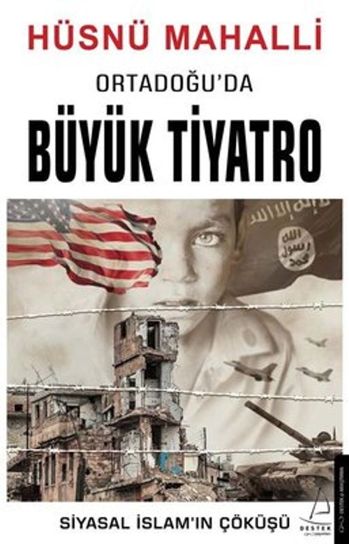 Ortadoğu'da Büyük Tiyatro & Siyasal İslamın Çöküşü