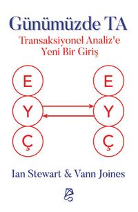Günümüzde TA & Transaksiyonel Analiz'e Yeni Bir Giriş