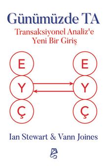 Günümüzde TA & Transaksiyonel Analiz'e Yeni Bir Giriş