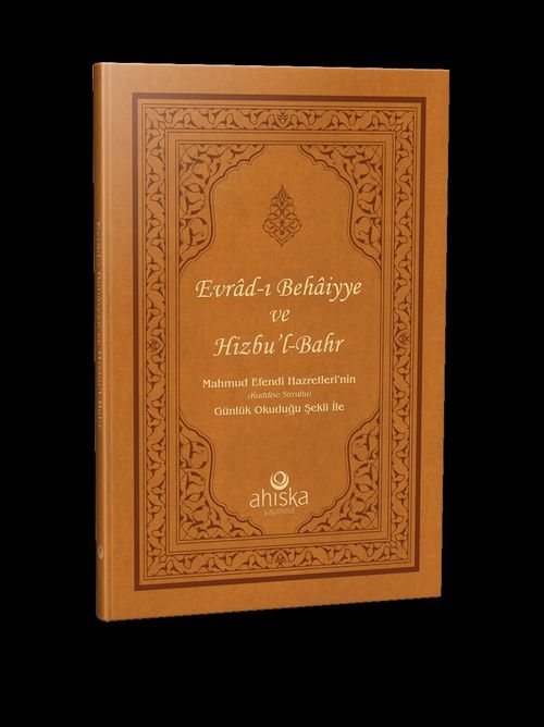 Evrad-ı Bahaiyye ve Hizb'ül Bahr Duası - Mahmud Efendi Hz.'nin Günlük Okuduğu Şekli İle (Ciltli)