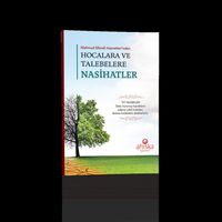 Mahmud Efendi Hazretleri'nden Hocalara ve Talebelere Nasihatler 