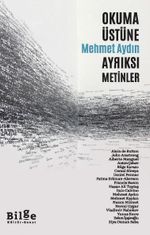 Okuma Üstüne Ayrıksı Metinler 
