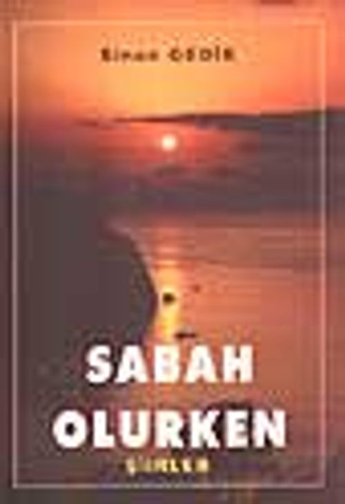 Sabah Olurken