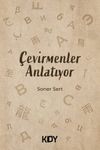 &Ccedil;evirmenler Anlatıyor