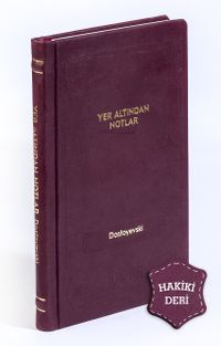 Yeraltından Notlar (Hakiki Deri, Ciltli, İplik Dikişli)
