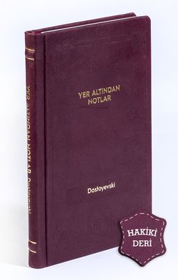 Yeraltından Notlar (Hakiki Deri, Ciltli, İplik Dikişli)