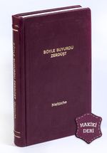 Böyle Buyurdu Zerdüşt (Hakiki Deri, Ciltli, İplik Dikişli) 