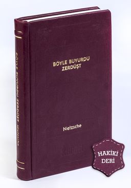 Böyle Buyurdu Zerdüşt (Hakiki Deri, Ciltli, İplik Dikişli) 