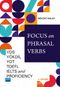 Focus on Phrasal Verbs - YDS, YÖKDİL, YDT, TOEFL, IELTS, AND PROFICIENCY