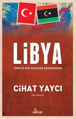 Libya Türkiye'nin Denizden Komşusudur