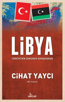 Libya Türkiye'nin Denizden Komşusudur