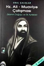 Hz. Ali - Muaviye Çatışması