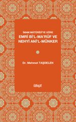 İmam Matürîdî'ye Göre Emri Bi'l-Ma'rûf ve Nehyi Ani'l-Münker