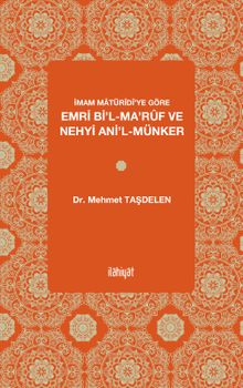 İmam Matürîdî'ye Göre Emri Bi'l-Ma'rûf ve Nehyi Ani'l-Münker